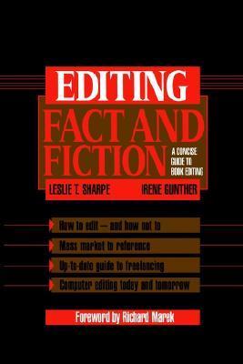Editing Fact and Fiction: A Concise Guide to Book Editing by Leslie T ...