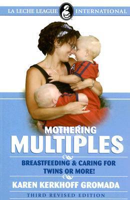 Mother Multiples: Breastfeeding & Caring for Twins or More!