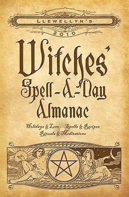 Llewellyn's 2010 Witches' Spell-A-Day Almanac book cover