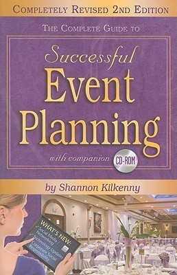 The Complete Guide to Successful Event Planning by Shannon Kilkenny ...