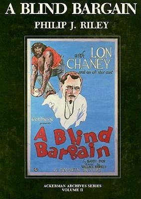 A Blind Bargain (Ackerman Archives Series) by Philip J. Riley | Goodreads