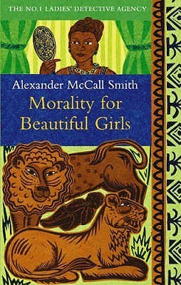 Morality for Beautiful Girls (No. 1 Ladies' Detective Agency, #3)
