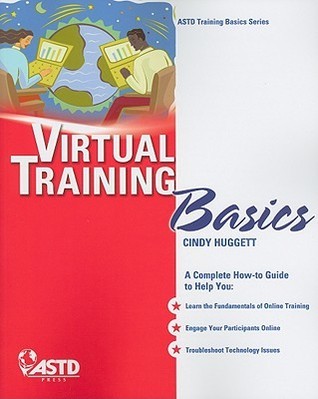 Virtual Training Basics by Cindy Huggett | Goodreads