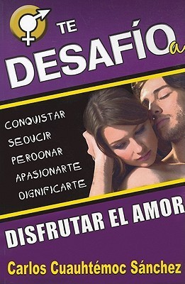 Te desafío a disfrutar el amor book cover