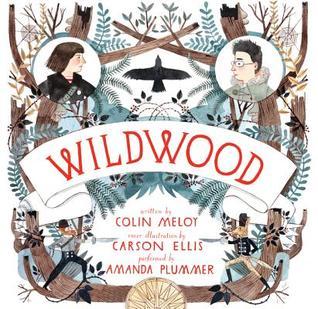 Wildwood (Wildwood Chronicles, #1)