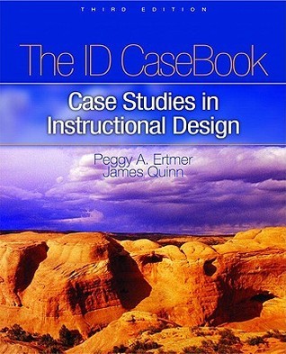 The ID. Casebook: Case Studies in Instructional Design