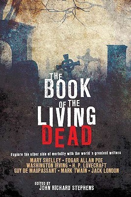 The Book of the Living Dead by John Richard Stephens | Goodreads