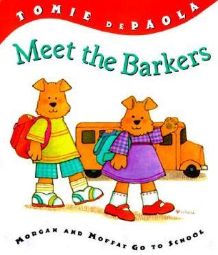 Meet the Barkers: Morgan & Moffat Go to School