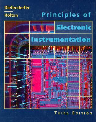 Principles of Electronic Instrumentation by A. James Diefenderfer ...