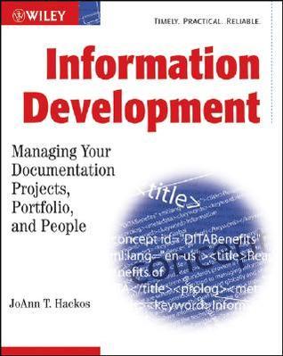 Information Development: Managing Your Documentation Projects ...