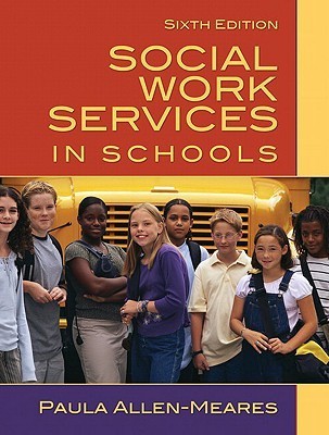 Social Work Services in Schools (6th Edition) by Paula Allen-Meares ...