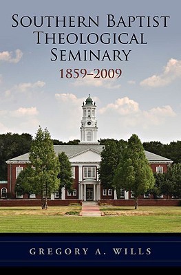 Southern Baptist Theological Seminary 1859-2009