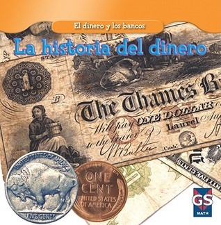 La historia del dinero / The History of Money (El Dinero Y Los Bancos ...
