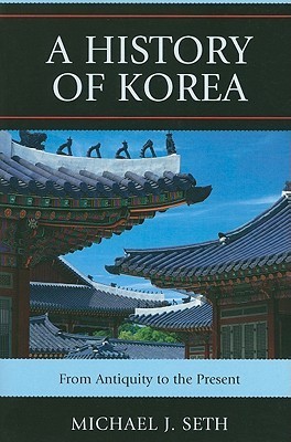 A History of Korea: From Antiquity to the Present by Michael