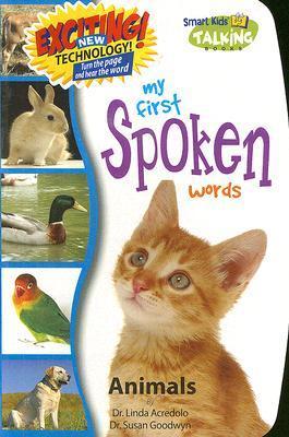 My First Spoken Words: Animals by Linda Acredolo | Goodreads