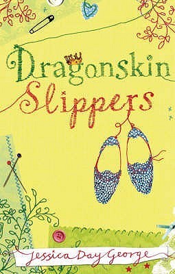 Dragonskin Slippers (Dragon Slippers, #1)