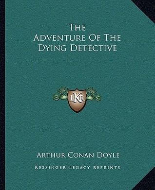 The Adventure of the Dying Detective
