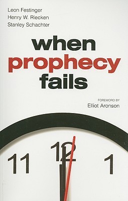 When Prophecy Fails by Leon Festinger | Goodreads