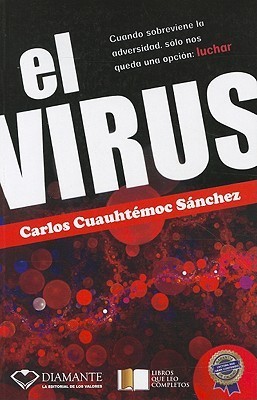 El virus. Cuando sobreviene la adversidad, solo nos queda una opcion book cover