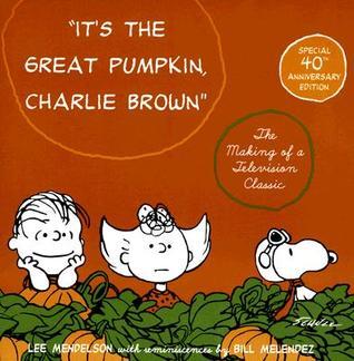 It's the Great Pumpkin, Charlie Brown: The Making of a Television Classic