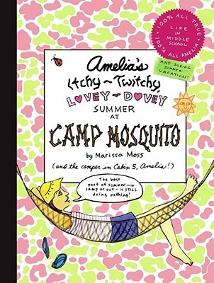 Amelia's Itchy-Twitchy, Lovey-Dovey Summer at Camp Mosquito book cover