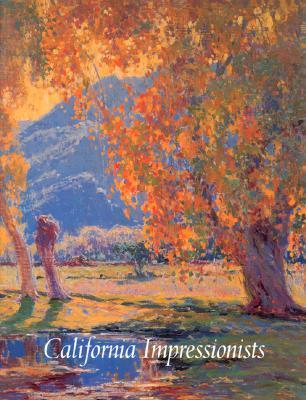 California Impressionists by Susan Landauer | Goodreads