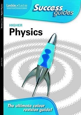 Higher Physics Success Guide (Leckie) by John Irvine | Goodreads