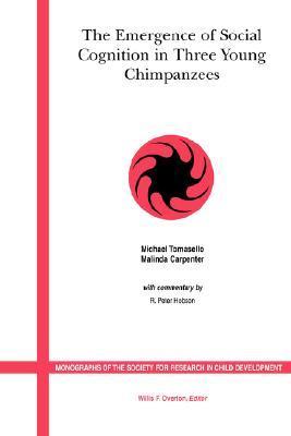 The Emergence of Social Cognition in Three Young Chimpanzees by Michael ...