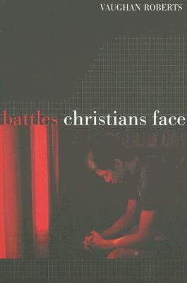 Battles Christians Face
