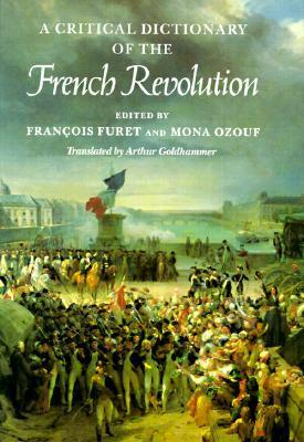 A Critical Dictionary of the French Revolution book cover