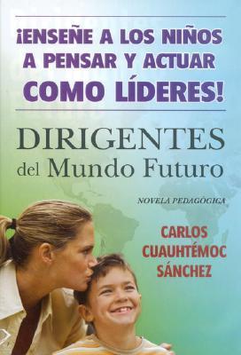 Dirigentes del mundo futuro book cover