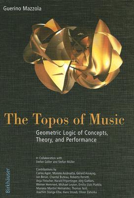 洋書 The Topos of Music The Topos of Music III: Gestures: Musical Multiverse