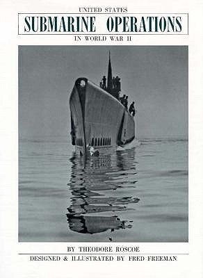 United States Submarine Operations in World War II by