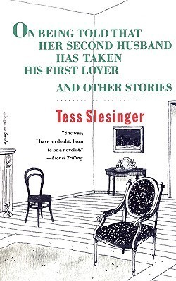 On Being Told That Her Second Husband Has Taken His First Lover, and Other Stories