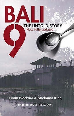 Bali 9: The Untold Story, Now Fully Updated