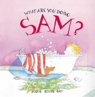 What Are You Doing, Sam? book cover