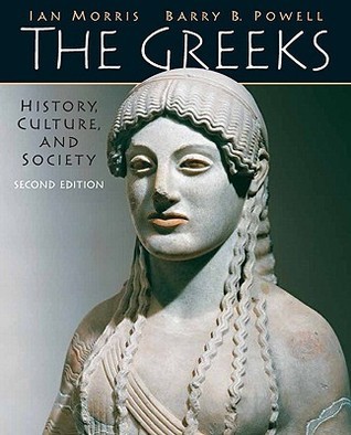The Greeks: History, Culture, and Society