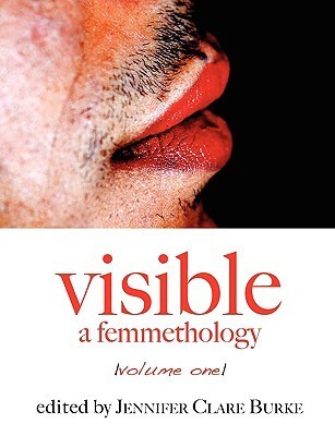 Visible: A Femmethology, Volume 1
