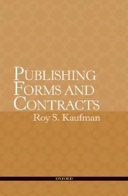 Form Book Publisher Publishing Forms and Contracts by Roy S. Kaufman | Goodreads