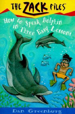 How to Speak Dolphin in Three Easy Lessons by Dan Greenburg | Goodreads