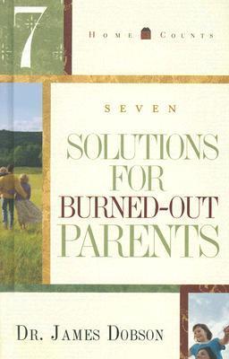 7 Solutions for Burned-Out Parents book cover