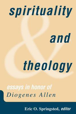 Eric Springsted Spirituality and Theology by Eric O. Springsted | Goodreads
