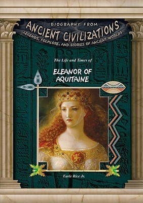 Eleanor of Aquitaine by Earle Rice Jr. | Goodreads