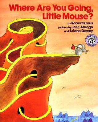 Where Are You Going, Little Mouse? book cover
