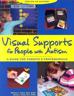 Visual Supports for People with Autism: A Guide for Parents and ...