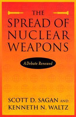 The Spread of Nuclear Weapons: A Debate Renewed