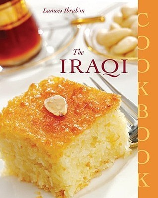 The Iraqi Cookbook by Lamees Ibrahim | Goodreads