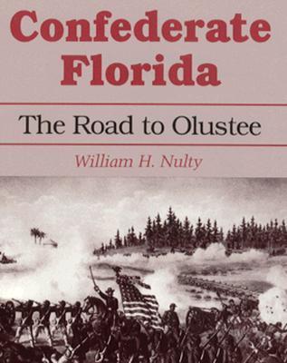 Confederate Florida: The Road to Olustee