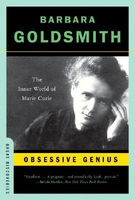 Cover of Obsessive Genius: The Inner World of Marie Curie