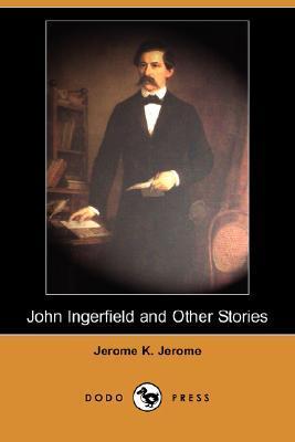 John Ingerfield and Other Stories book cover